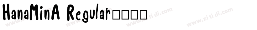 HanaMinA Regular字体转换